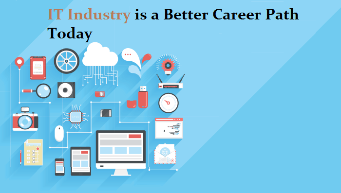 6 Reasons Why IT Industry is a Better Career Path