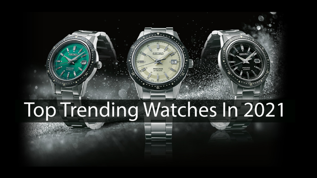Top Trendy Watches in 2020